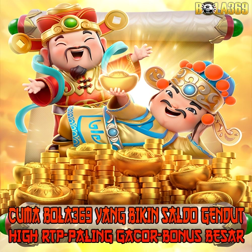 BOLA369 ✨ Situs Slot Gacor Bikin Saldo Gendut! Raih Maxwin Instan Hari Ini by Hey siriusly